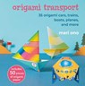 Origami Transport - Mari Ono - 9781800654228
