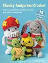 Chunky Amigurumi Crochet: 35 easy patterns to make - Natalie Beard - 9781800655881
