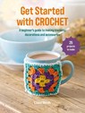 Get Started with Crochet - Laura Strutt - 9781800656628