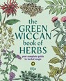 The Green Wiccan Book of Herbs - Silja - 9781800656680