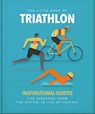 The Little Book of Triathlon - OH - 9781800694095