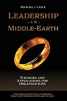 Leadership in Middle-Earth - Michael J. (Saint Vincent College Urick - 9781800715288