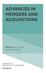 Advances in Mergers and Acquisitions - Cary L. (University of Manchester Cooper ; Sydney (Tuck School of Business at Dartmouth College Finkelstein - 9781800717206
