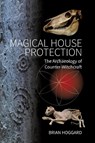 Magical House Protection - Brian Hoggard - 9781800730212