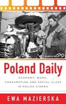 Poland Daily - Ewa Mazierska - 9781800732094