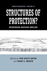 Structures of Protection? - Tom Scott-Smith ; Mark E. Breeze - 9781800736306