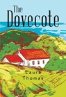 The Dovecote - Laura Thomas - 9781800742154
