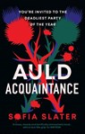 Auld Acquaintance - Sofia Slater - 9781800750470