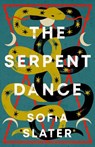 The Serpent Dance - Sofia Slater - 9781800750500