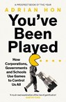 You've Been Played - Adrian Hon - 9781800751996