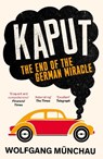 Kaput - Wolfgang Munchau - 9781800753457