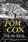 Help the Witch - Tom Cox - 9781800756014