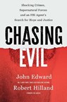 Chasing Evil - John Edward ; Robert Hilland - 9781800757226