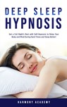 Deep Sleep Hypnosis - Harmony Academy - 9781800761674