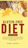 Gluten-Free Diet for Beginners - Bobby Murray - 9781800761988