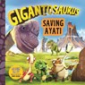 Gigantosaurus - Saving Ayati - Cyber Group Studios - 9781800780361