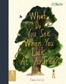 What Do You See When You Look At a Tree? - Emma Carlisle - 9781800781276