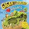 Gigantosaurus - I Love Giganto - Cyber Group Studios - 9781800785984