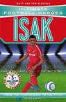 Ultimate Football Heroes: Isak (Goal Machines) - Matt & Tom Oldfield ; Ultimate Football Heroes - 9781800786394