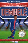 Ultimate Football Heroes: Dembele (Wing Wizards) - Matt & Tom Oldfield - 9781800786400