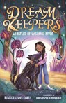 Dream Keepers: Whispers of Wishing River - Rebecca Lewis-Oakes - 9781800787032