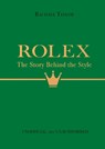 Rolex: The Story Behind the Style - Rachael Taylor - 9781800787179