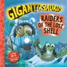 Gigantosaurus – Raiders of the Lost Shell - Cyber Group Studios - 9781800788046