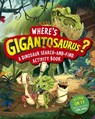 Where's Gigantosaurus? - Cyber Group Studios - 9781800788428