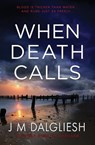 When Death Calls - J M Dalgliesh - 9781800801240