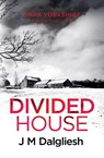 Divided House - J M Dalgliesh - 9781800802414