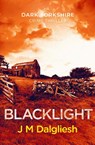 Blacklight - J M Dalgliesh - 9781800806856