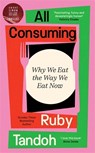 All Consuming - Ruby Tandoh - 9781800810044
