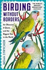 Birding Without Borders - Noah Strycker - 9781800810112
