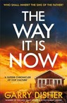 The Way It Is Now - DISHER,  Garry - 9781800811386