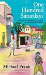 One Hundred Saturdays - Michael Frank - 9781800815377