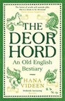 The Deorhord: An Old English Bestiary - Hana Videen - 9781800815803