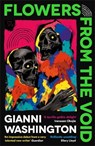 Flowers from the Void - Gianni Washington - 9781800816329