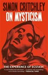 On Mysticism - Simon Critchley - 9781800816947