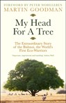 My Head For A Tree - Martin Goodman - 9781800818712