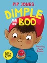 Dimple and the Boo - Pip Jones - 9781800901452