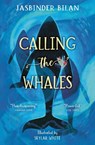 Calling the Whales - Jasbinder Bilan - 9781800901803