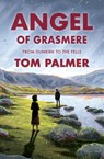 Angel of Grasmere - Tom Palmer - 9781800902169