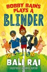 Bobby Bains Plays a Blinder - Bali Rai - 9781800902541