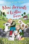 New Arrivals at Willow Farm - Helen Peters - 9781800902565