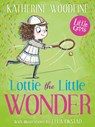 Lottie the Little Wonder - Katherine Woodfine - 9781800903234