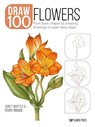 Draw 100: Flowers - Janet Whittle ; Penny Brown - 9781800920255