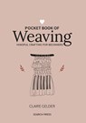 Pocket Book of Weaving - Claire Gelder - 9781800920750