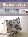 The Build a Bag Book: Occasion Bags (paperback edition) - Debbie Shore - 9781800921108