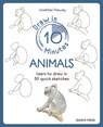 Draw in 10 Minutes: Animals - Jonathan Newey - 9781800921979