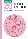 All-New Twenty to Make: Beaded Jewellery - Imogen Rhodes-Davies - 9781800922518